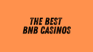 The Ultimate Guide To The Best Binance Coin (BNB) Casinos In 2025: Instant Payouts, Low Fees & Top Bonuses