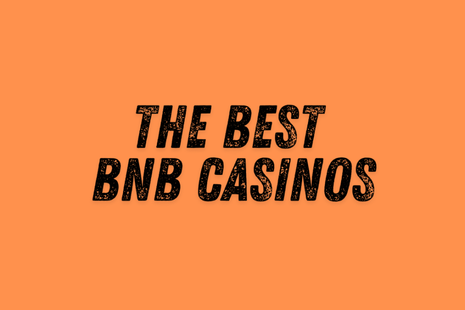 The Ultimate Guide To The Best Binance Coin (BNB) Casinos In 2025: Instant Payouts, Low Fees & Top Bonuses
